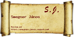 Smegner János névjegykártya